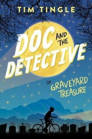 Cover of Doc and the Detective In: Graveyard Treasure