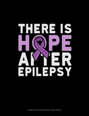 Cover of There Is Hope After Epilepsy