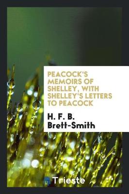 Book cover for Peacock's Memoirs of Shelley, with Shelley's Letters to Peacock