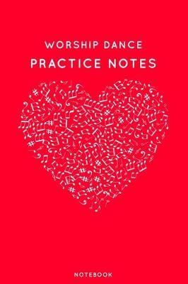 Book cover for Worship dance Practice Notes