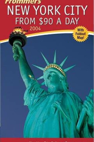 Cover of Frommer's New York City from $90 a Day 2004