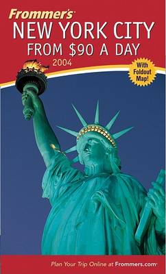 Cover of Frommer's New York City from $90 a Day 2004