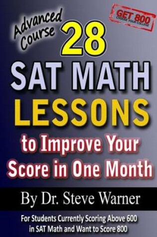 Cover of 28 SAT Math Lessons to Improve Your Score in One Month - Advanced Course