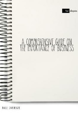 Cover of A Comprehensive Guide On the Importance of Business