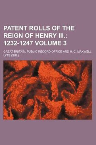 Cover of Patent Rolls of the Reign of Henry III. Volume 3