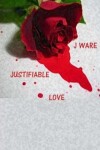 Book cover for Justifiable Love