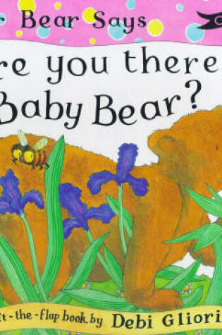Cover of Are You There, Baby Bear?