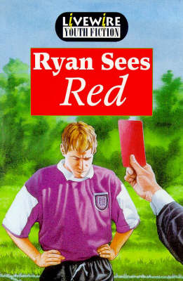 Cover of Livewire Youth Fiction Ryan Sees Red