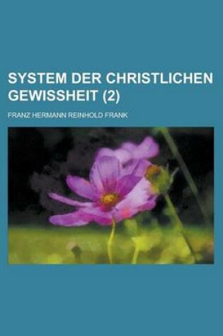 Cover of System Der Christlichen Gewissheit (2)