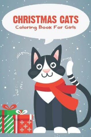 Cover of Christmas Cats Coloring Book For Girls