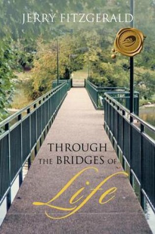 Cover of Through the Bridges of Life