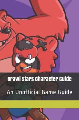 Book cover for Brawl Stars Character Guide