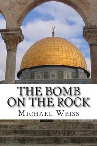 Cover of The Bomb on the Rock