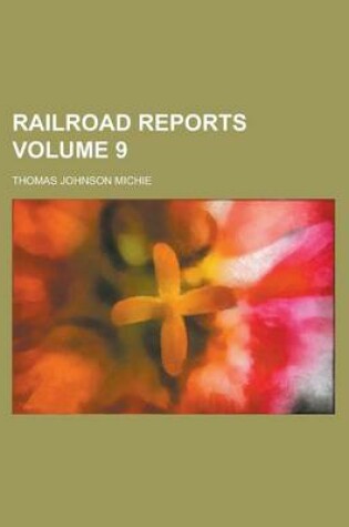 Cover of Railroad Reports Volume 9