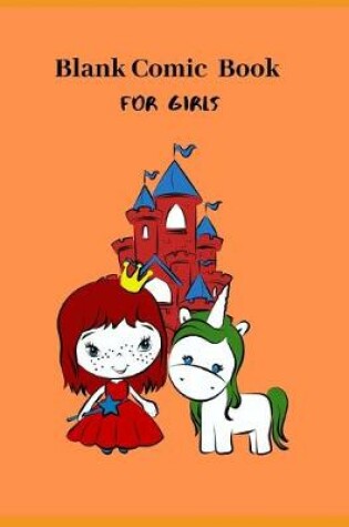 Cover of Blank Comic Book For Girls