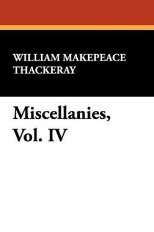 Cover of Miscellanies, Vol. IV