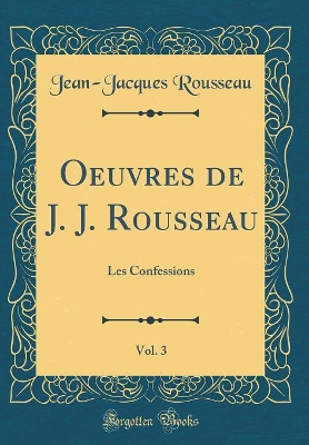 Book cover for Oeuvres de J. J. Rousseau, Vol. 3