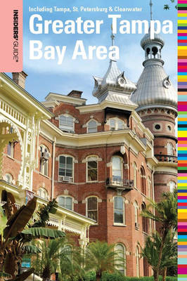 Cover of Insiders' Guide(r) to the Greater Tampa Bay Area