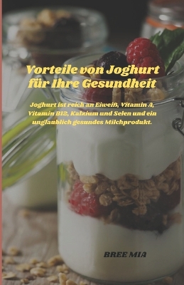 Book cover for Vorteile von Joghurt f�r Ihre Gesundheit