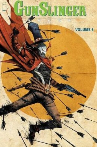 Cover of Gunslinger Spawn Volume 6