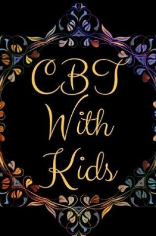 Cover of CBT With Kids