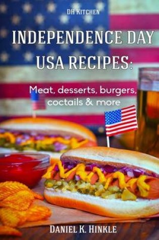 Cover of Independence Day USA Recipes