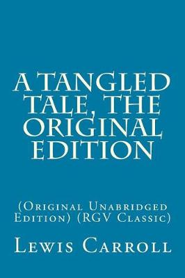 Book cover for A Tangled Tale, The Original Edition