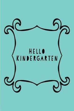 Cover of Hello Kindergarten