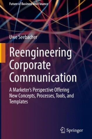 Cover of Reengineering Corporate Communication