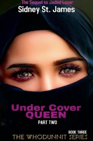 Cover of Under Cover Queen - Sequel to Jaded Lover