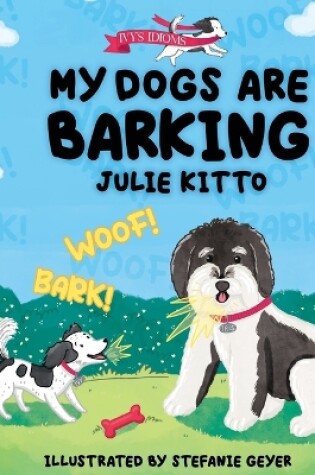 Cover of My Dogs are Barking