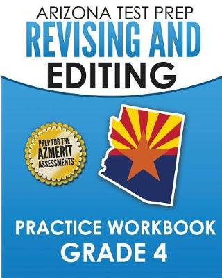 Book cover for Arizona Test Prep Revising and Editing Practice Workbook Grade 4