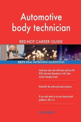 Book cover for Automotive body technician RED-HOT Career Guide; 2575 REAL Interview Questions