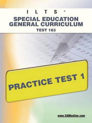 Book cover for Ilts Special Education General Curriculum Test 163 Practice Test 1