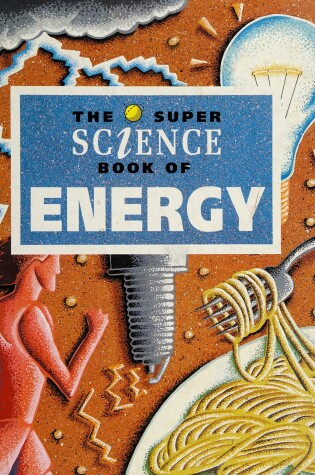 Cover of The Super Science Book of Energy