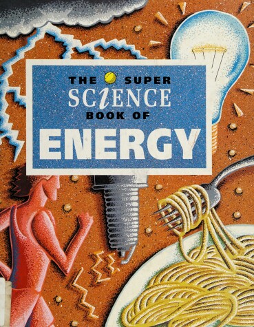 Book cover for The Super Science Book of Energy