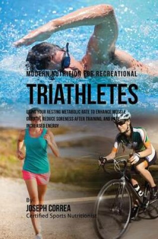 Cover of Modern Nutrition for Recreational Triathletes