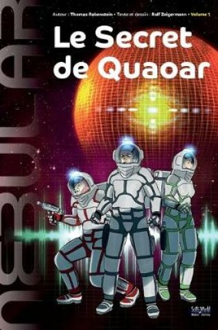 Cover of NEBULAR 1 - Le secret de Quaoar