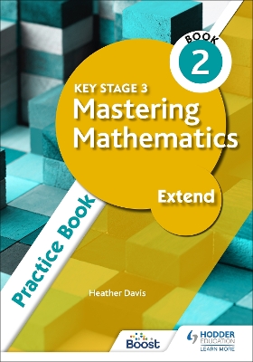Book cover for Key Stage 3 Mastering Mathematics Extend Practice Book 2