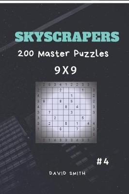 Book cover for Skyscrapers - 200 Master Puzzles 9x9 Vol.4