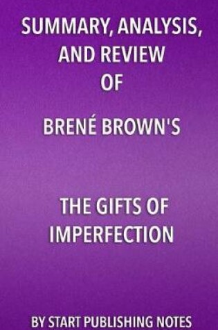 Cover of Summary, Analysis, and Review of Brene Brown's The Gifts of Imperfection