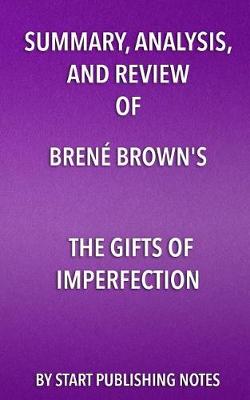 Book cover for Summary, Analysis, and Review of Brene Brown's The Gifts of Imperfection