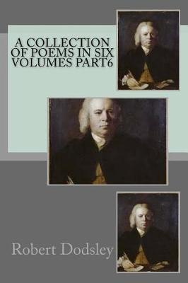 Book cover for A collection of poems in six volumes part6