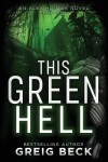 Book cover for This Green Hell: Alex Hunter 3