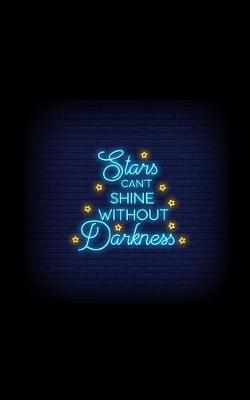 Book cover for Stars Can't Shine Without Darkness