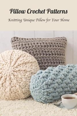 Book cover for Pillow Crochet Patterns