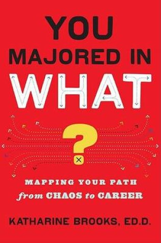Cover of You Majored in What?
