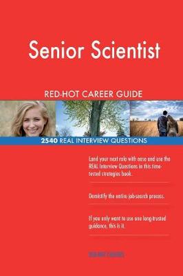 Book cover for Senior Scientist RED-HOT Career Guide; 2540 REAL Interview Questions