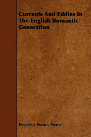 Cover of Currents And Eddies In The English Romantic Generation