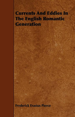 Book cover for Currents And Eddies In The English Romantic Generation